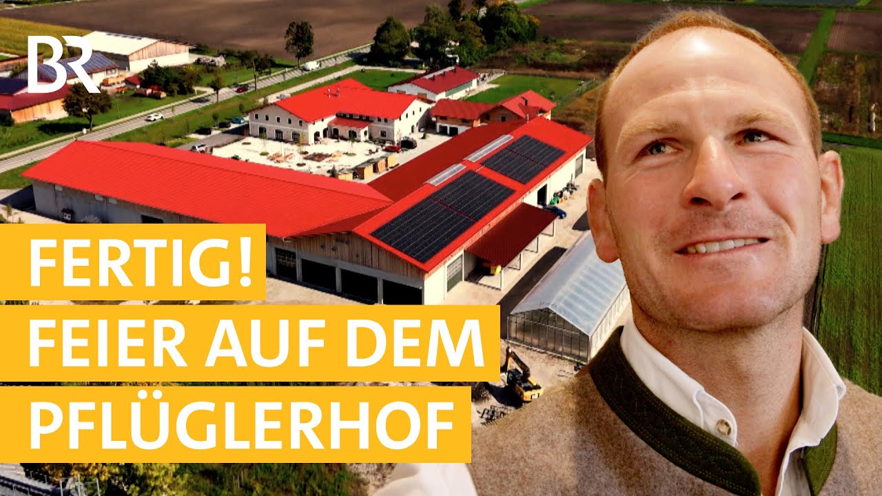 Der Pfl&uuml;glerhof ist endlich fertig! #20 | Mega Baustelle: Ein Bauernhof zieht um | Unser Land | BR