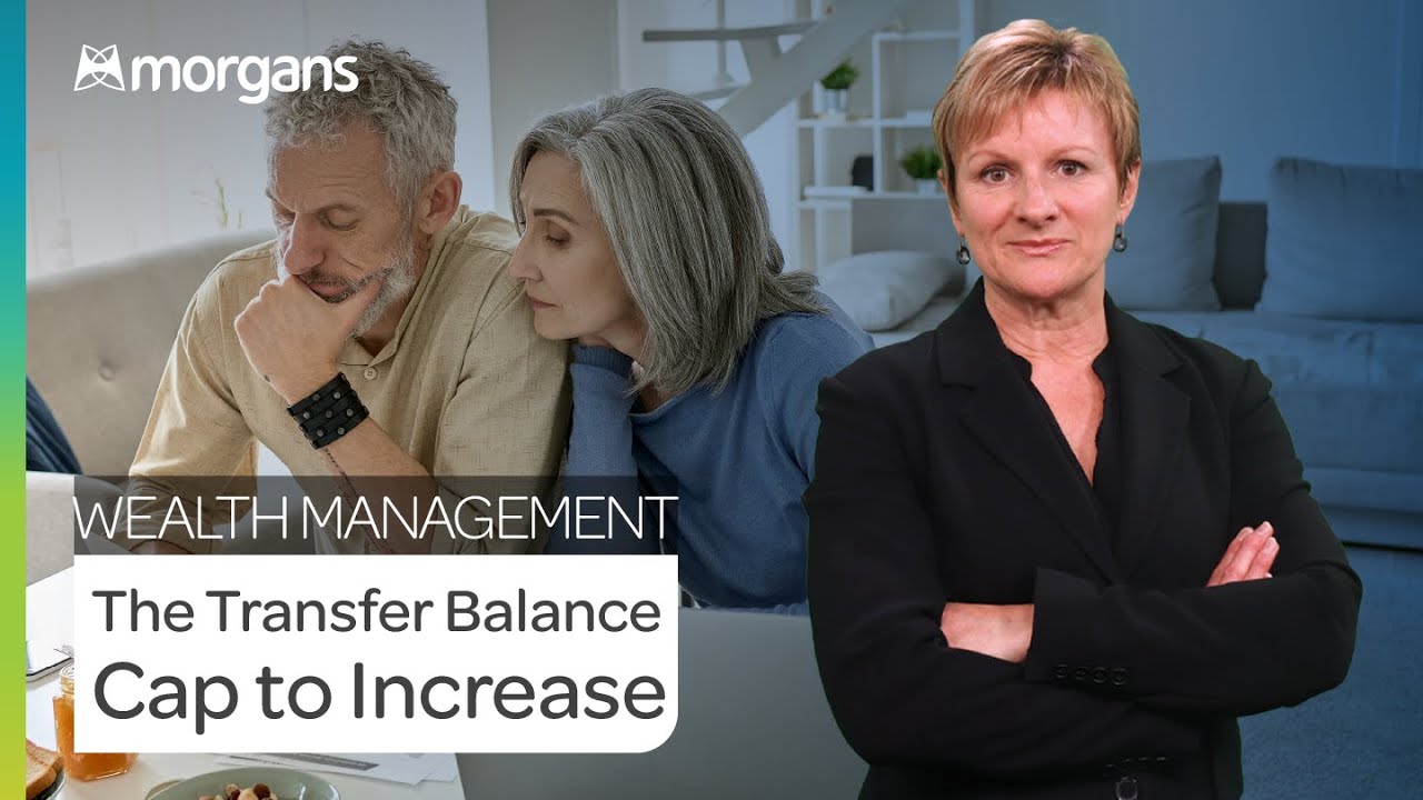 If the cap fits - the transfer balance cap to increase: Terri Bradford, Head of Wealth Management