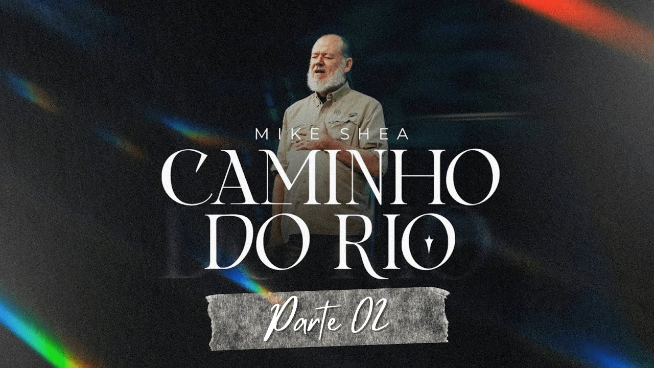 Caminho do Rio - parte 02 - Mike Shea / Casa de Davi