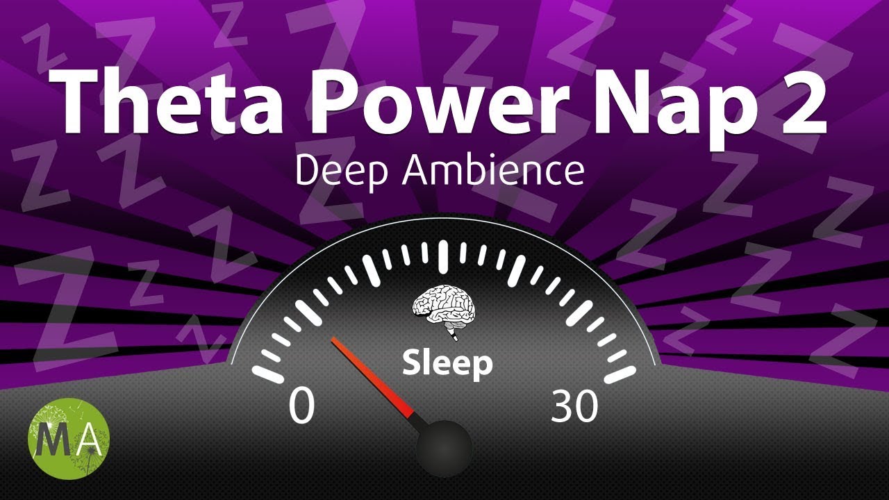 Theta Power Nap 2 Music Increase Energy, Productivity & Memory - Deep Ambience