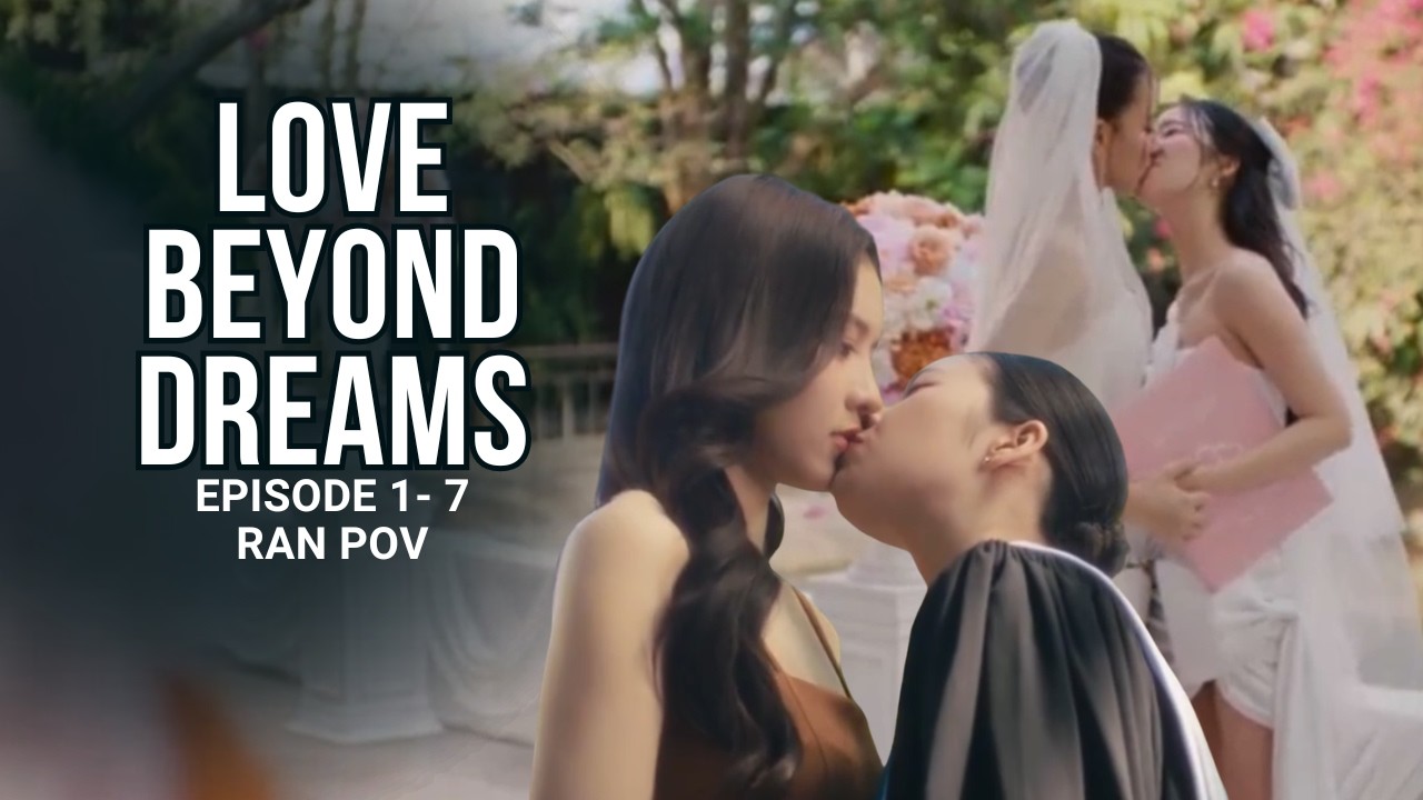 Love Beyond Dreams EP 1-7