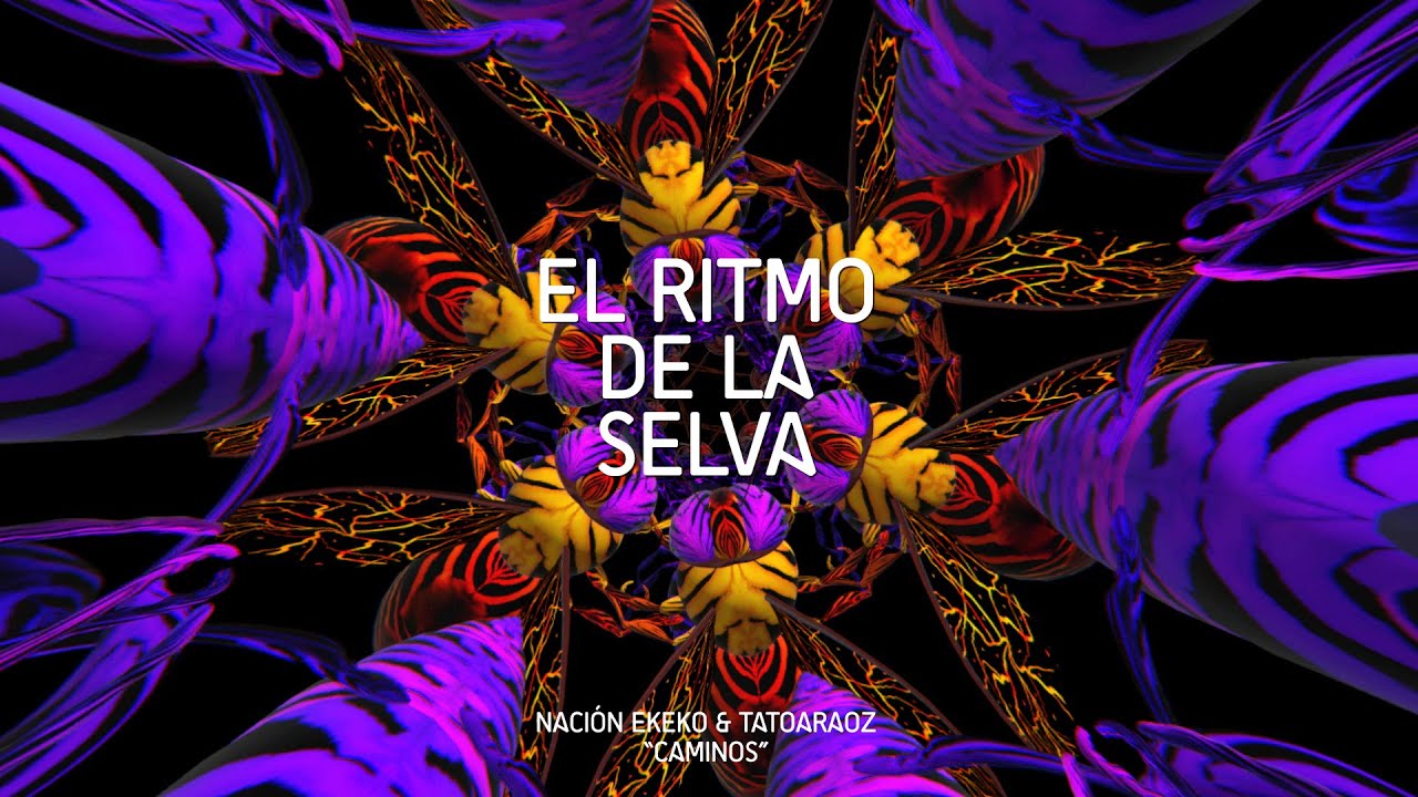 NACI&Oacute;N EKEKO - EL RITMO DE LA SELVA ( Video Lyric )
