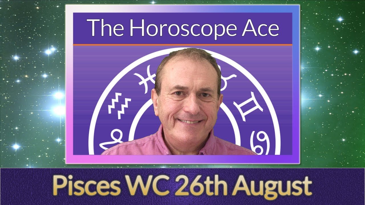Pisces Horoscope Week of 26th August 2019 - A suprise connection can delight...