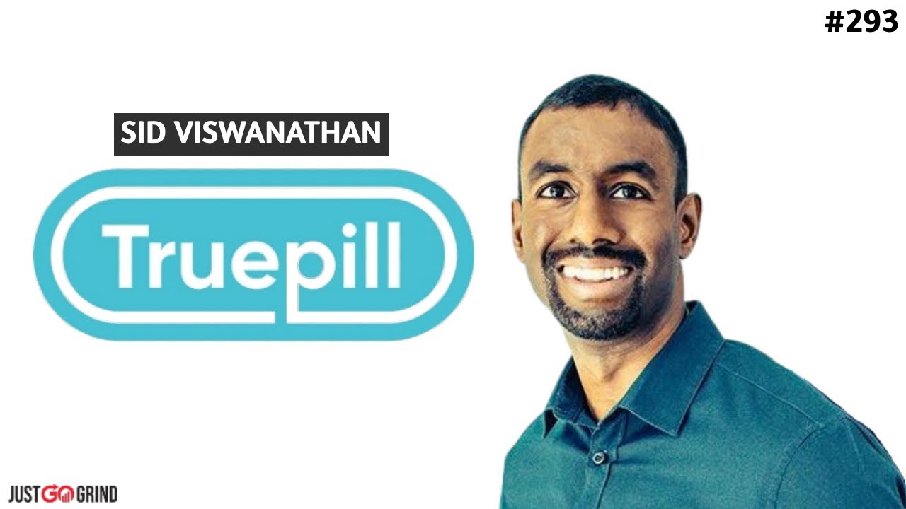 Transforming the Digital Health Landscape with Sid Viswanathan, Co-Founder of Truepill