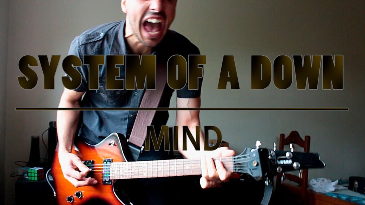 System Of A Down - Mind (guitar cover w/ tabs)