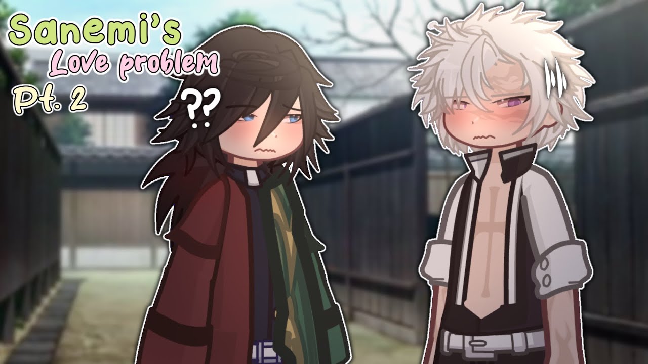 🍃 “Sanemi’s Love Problem (Part 2)” || Sanegiyuu + Obamitsu || Demon Slayer/KNY || GL2🌊