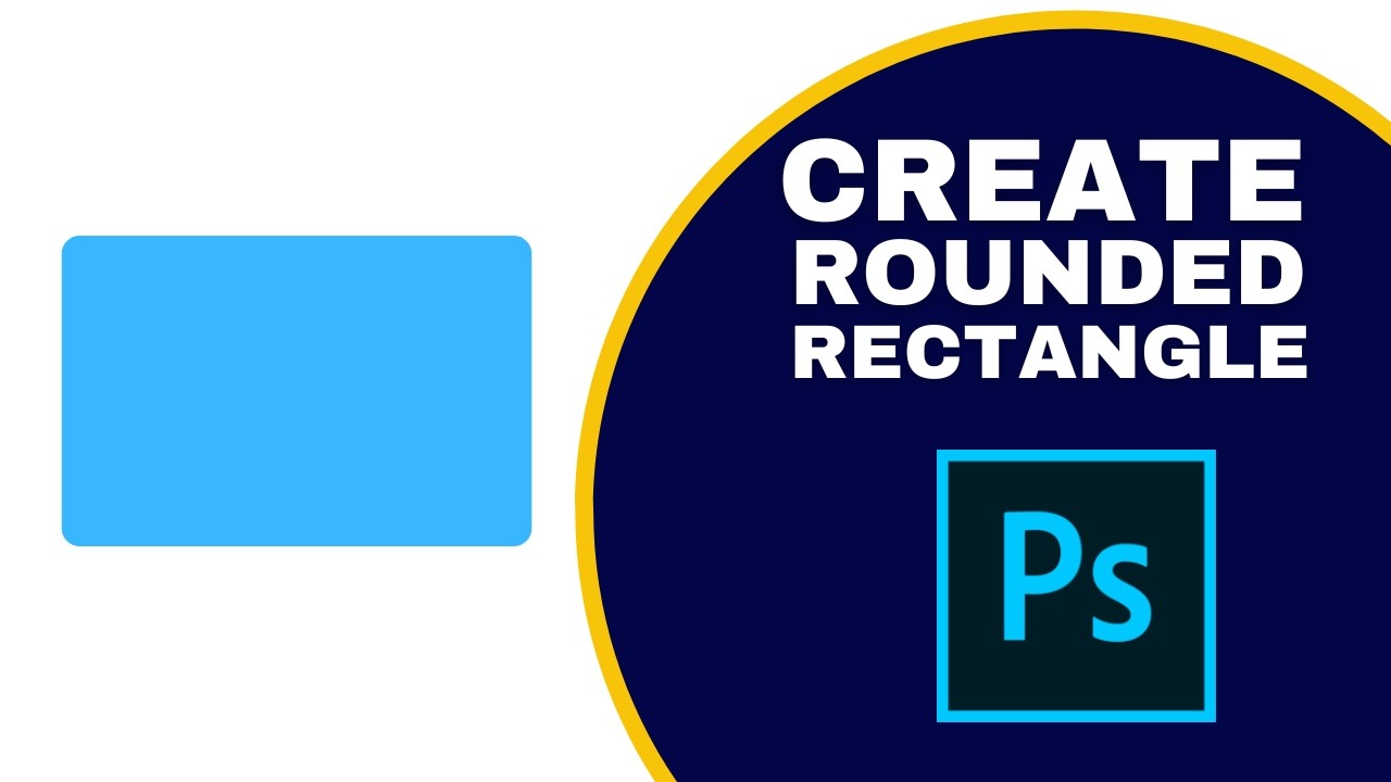 How to Create Rounded Rectangle in Photoshop