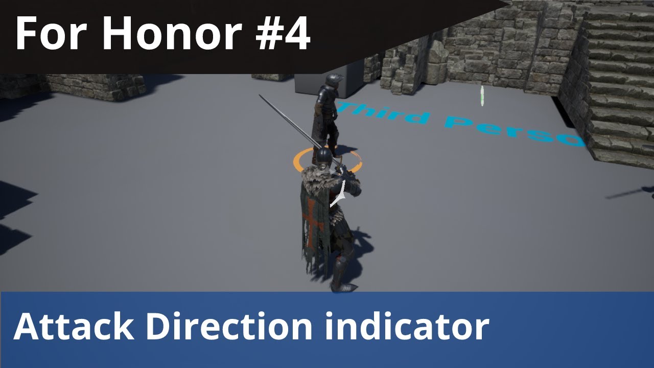 Unreal For Honor Combat Tutorial #4 - Attack Direction Indicator