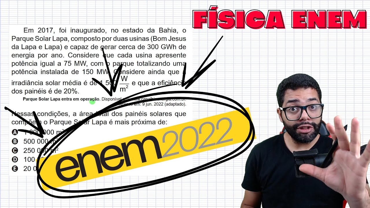 Enem 2022 - Em 2017, foi inaugurado, no estado da Bahia, o Parque Solar Lapa, composto por duas