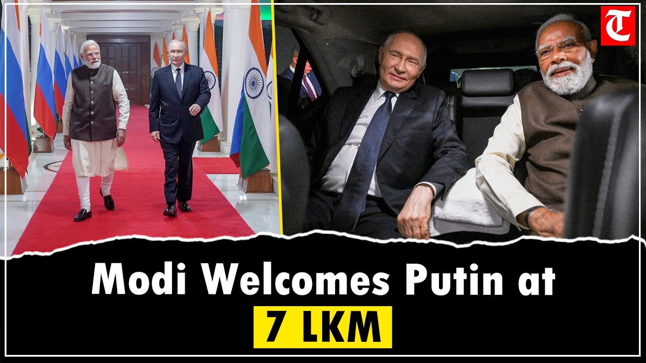 PM Modi Welcomes President Putin at 7, LKM Ahead of Key India&ndash;Russia Bilateral Talks