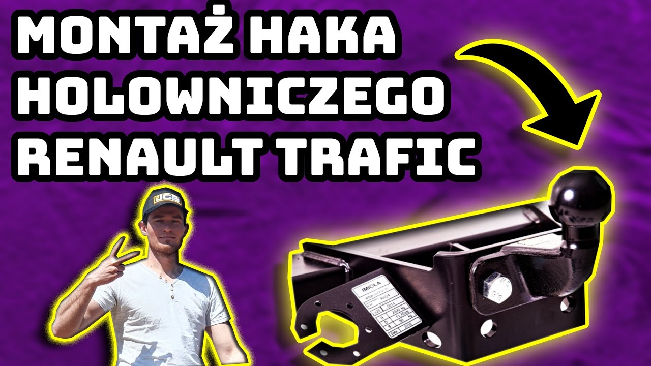 Montuje hak do mojego nowego samochodu (Renault Trafic)