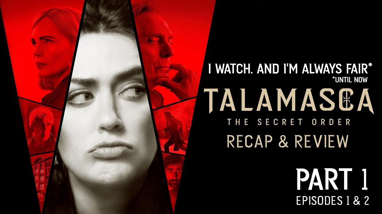 Talamasca Recap & Review PART 1: Episodes 1 & 2