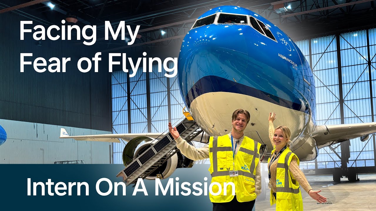 Help, I’ve got a fear of flying | Intern On A Mission | KLM