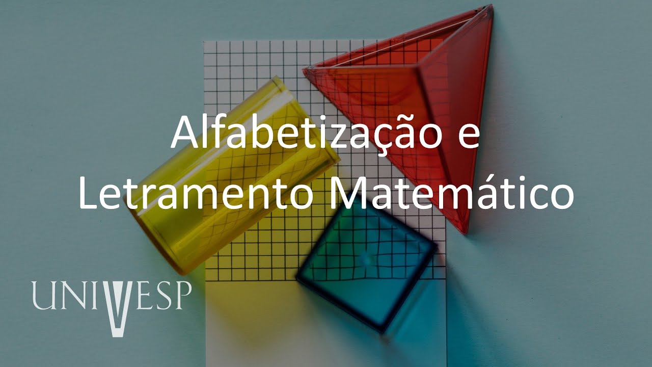 Fundamentos e Práticas no Ensino de Matemática - Alfabetização e Letramento Matemático