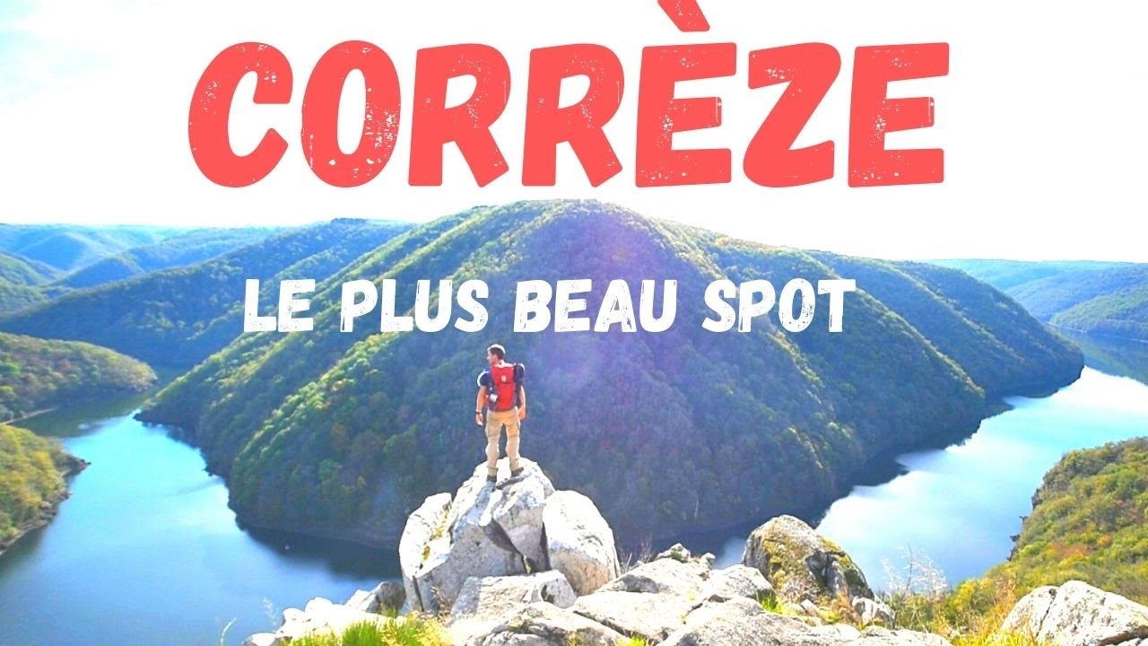 CORRÈZE LE PLUS BEAU SPOT