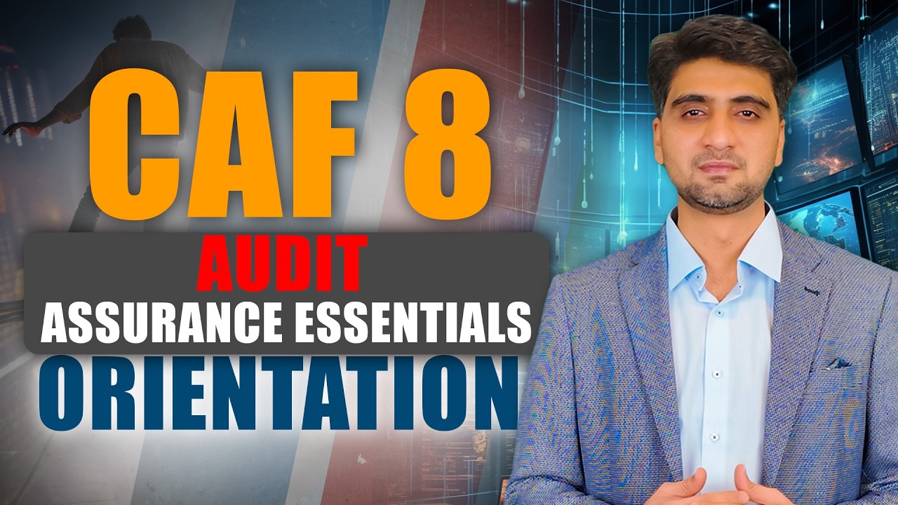 CAF 08 -  Audit Assurance & Essentials | Orientation Session | by Sir Muhammad Ibrahim | IQSF