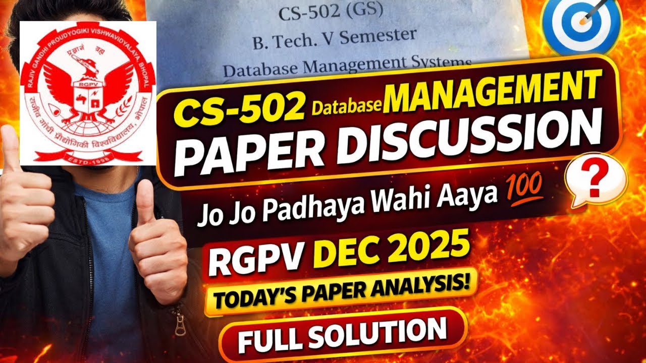 CS-502 DBMS  Paper Discussion | Jo Jo Padhaya Wahi Aaya 💯 | RGPV Dec 2025 | Today’s Paper Analysis 🔥