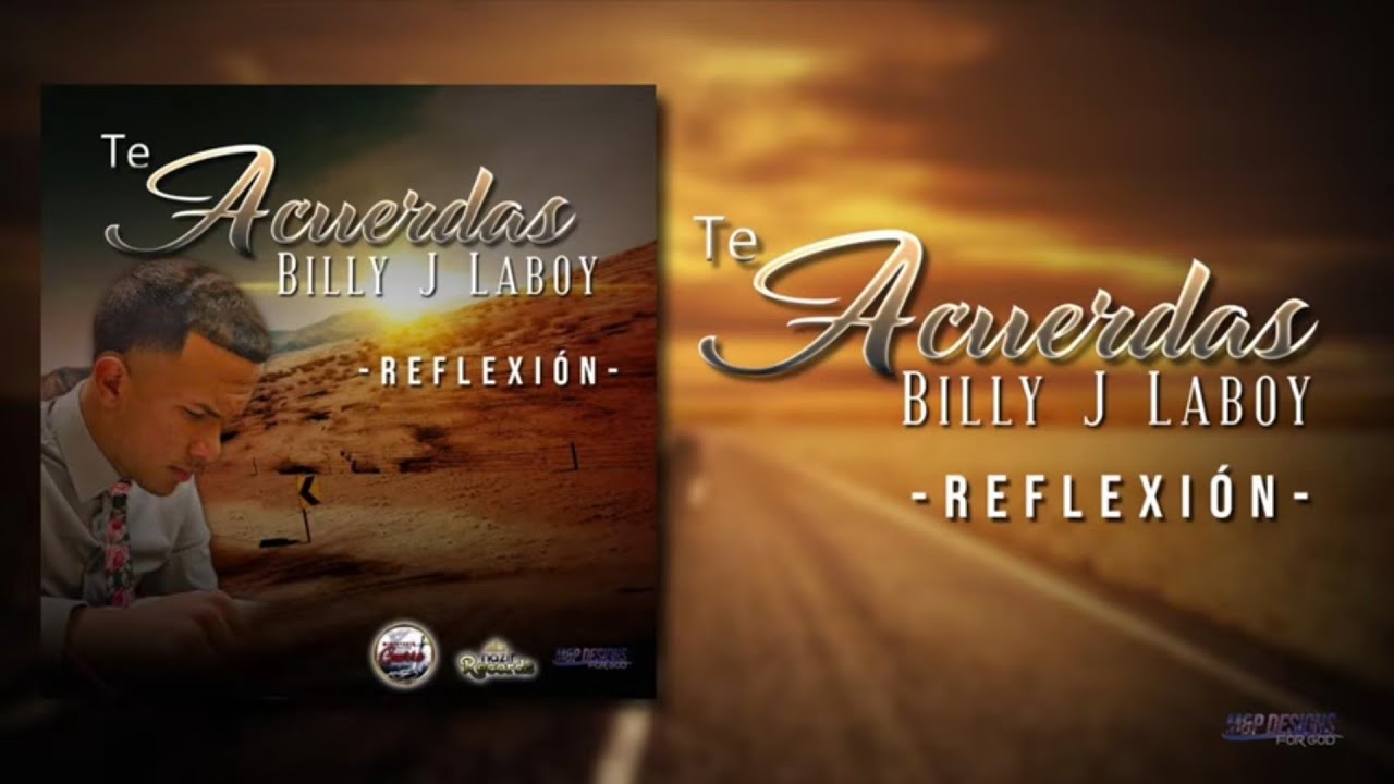 Reflexion Te Acuerdas - Billy J Laboy