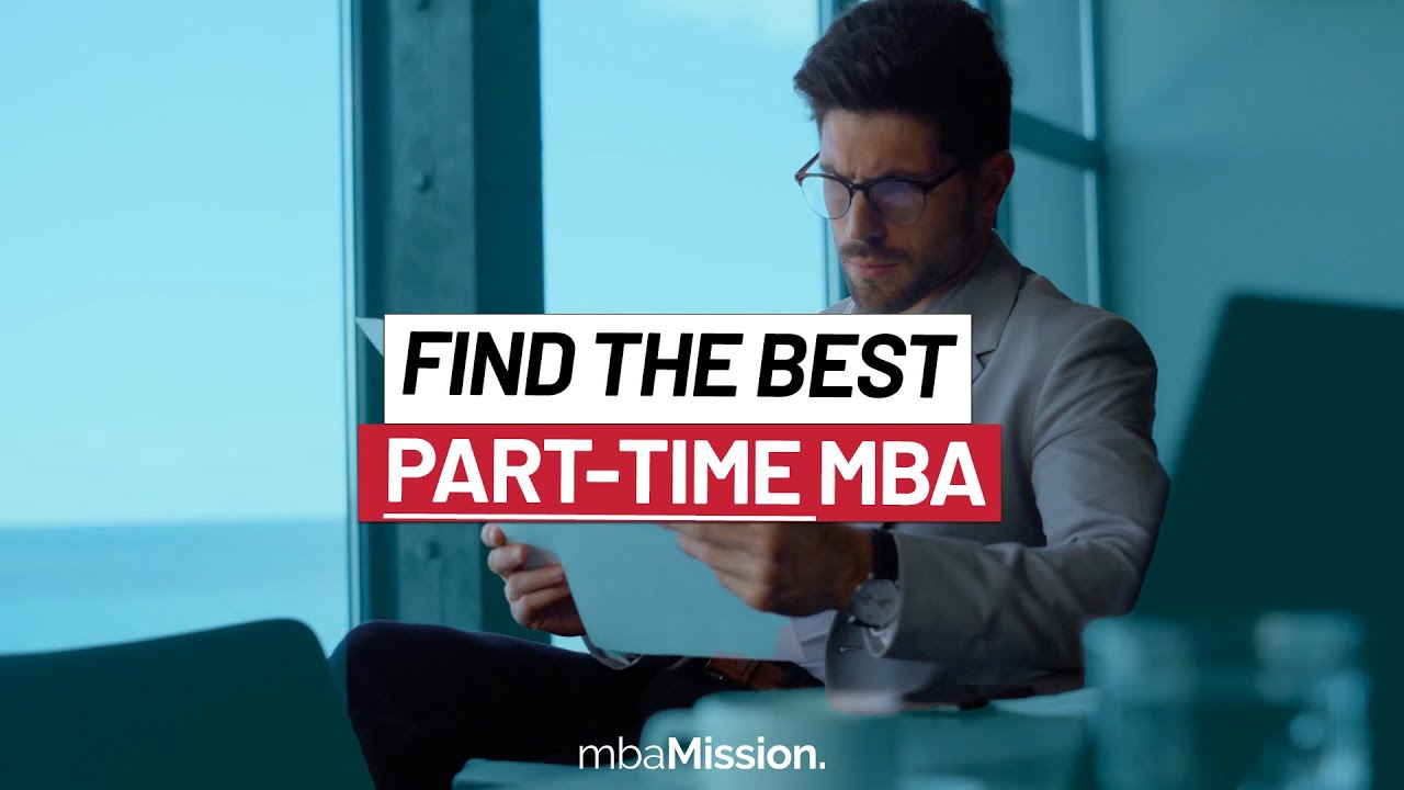 Finding the Right Part-Time MBA Program