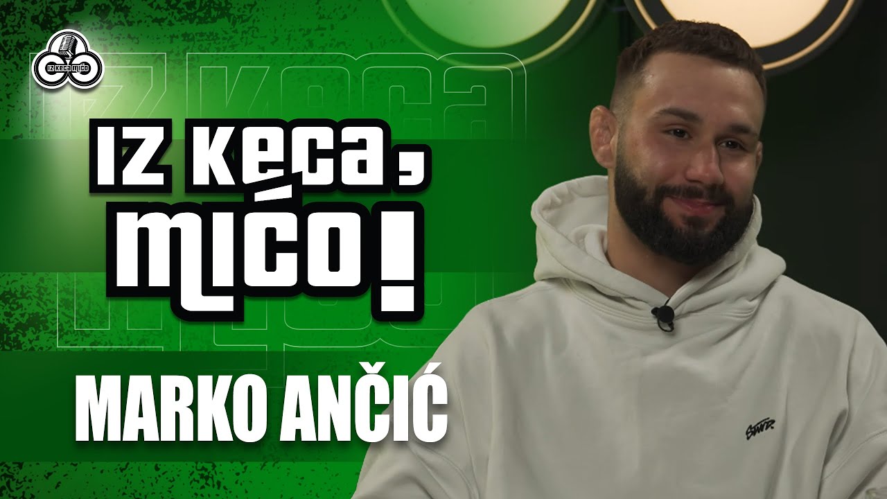 Sa 19 godina i 150&euro; u džepu se odselio, spavao u sali i trenirao | Iz keca, mićo #98 | Marko Ančić 
