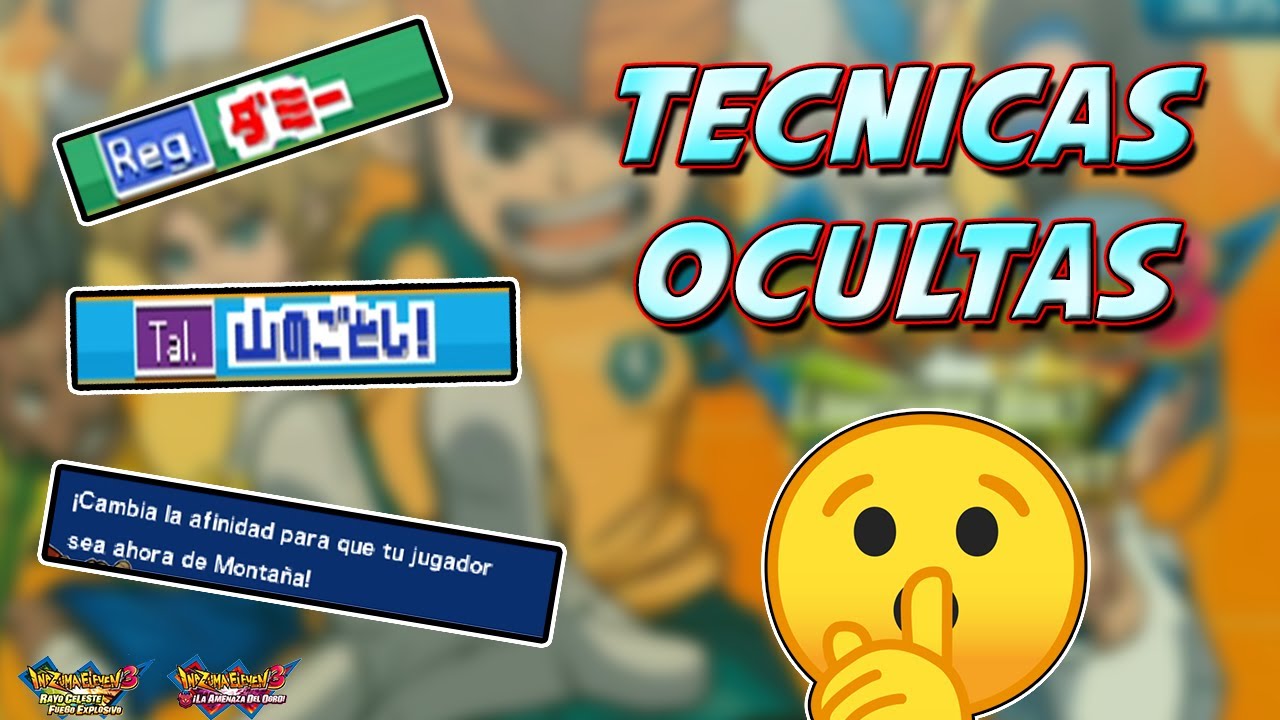 😱 Las SUPERT&Eacute;CNICAS OCULTAS en INAZUMA ELEVEN 3!!!😱