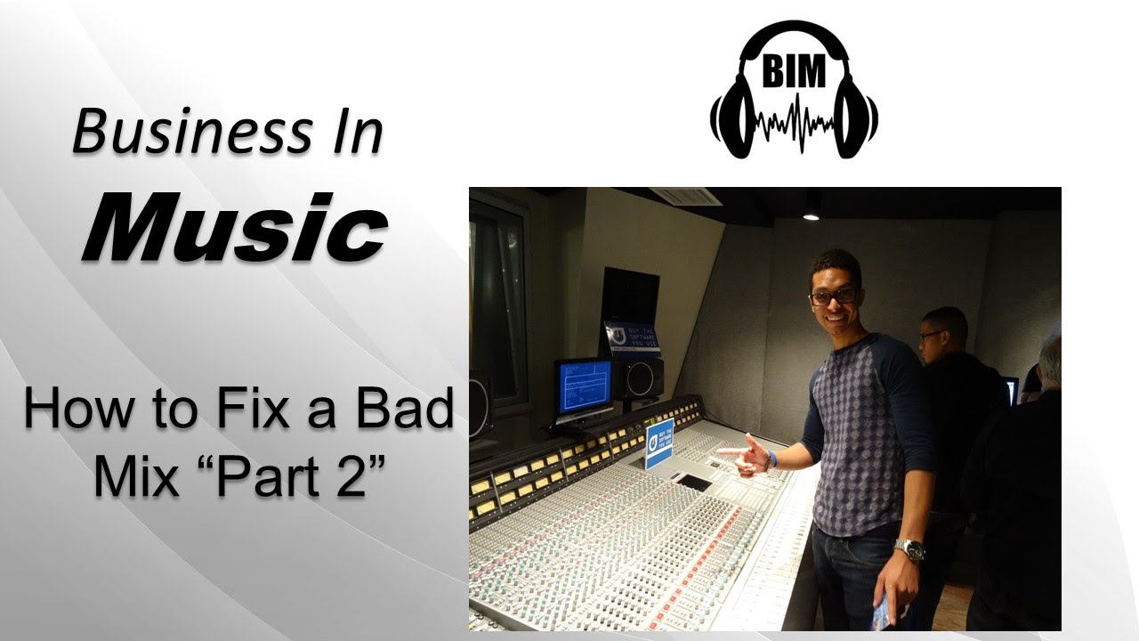How to Fix a Bad Mix  