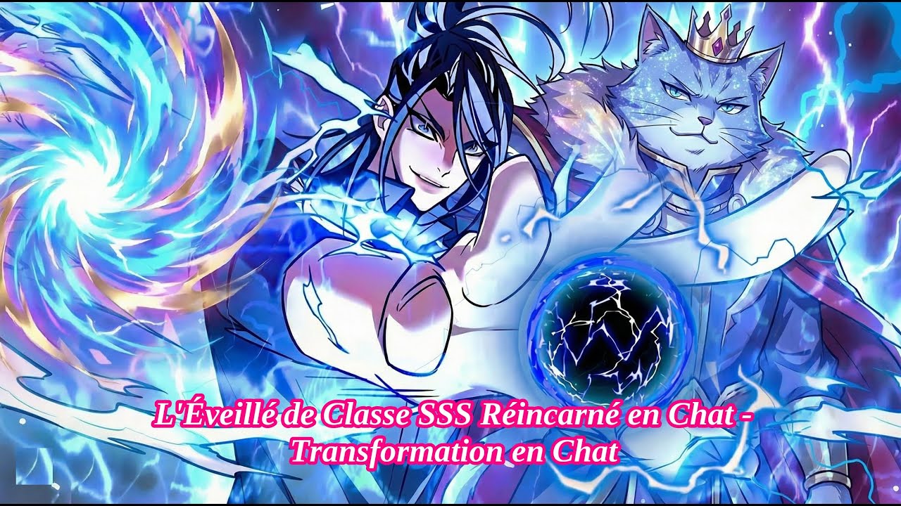 L'Éveillé de Classe SSS Réincarné en Chat - Transformation en Chat – Résumé Manhwa