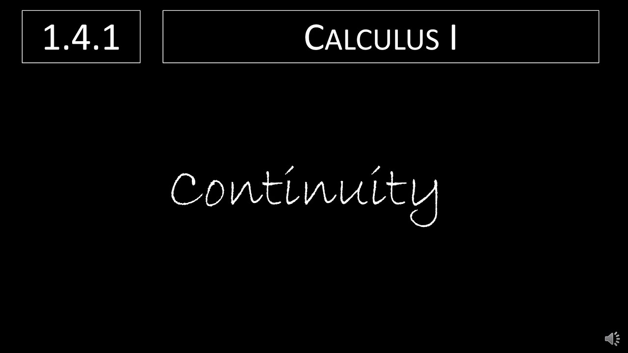 Calculus I - 1.4.1 Continuity