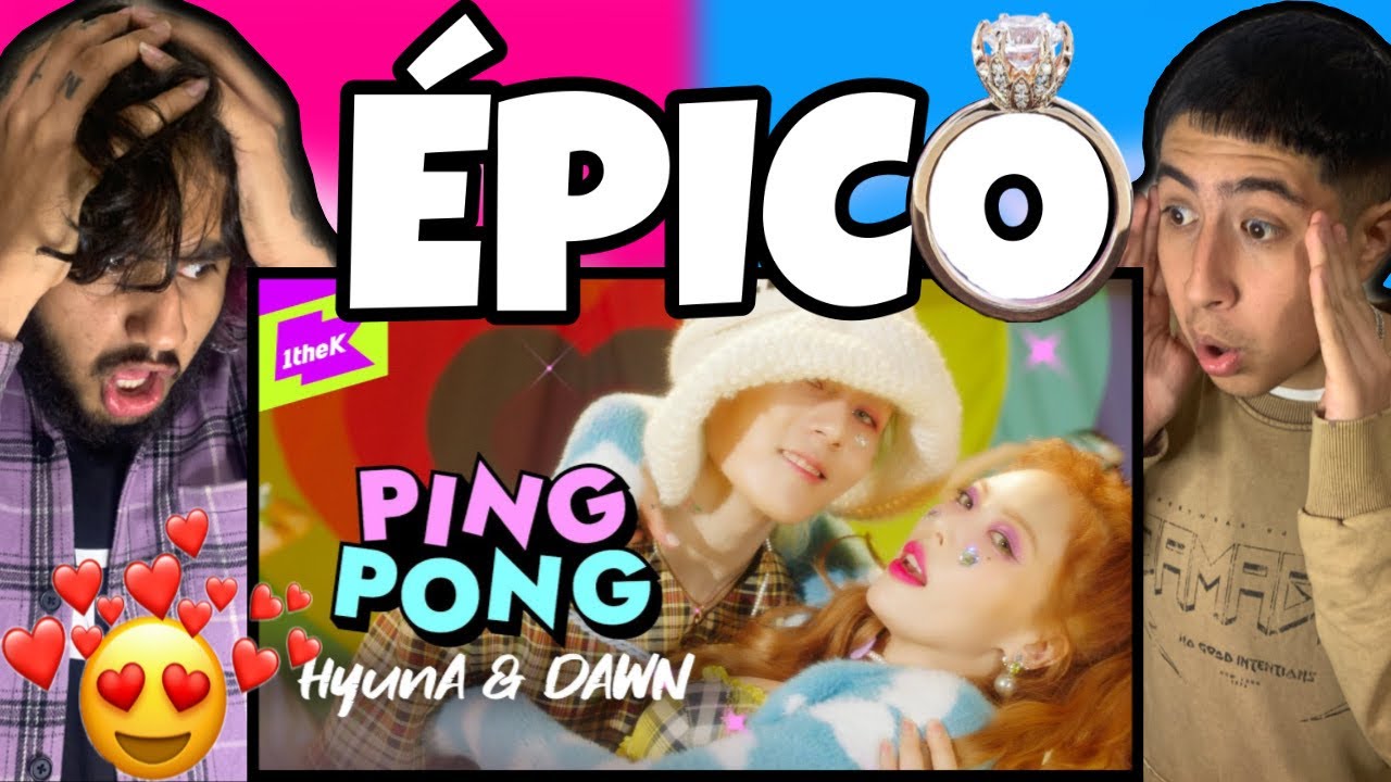 Reacción por PRIMERA VEZ A HYUNA&DAWN - PING PONG! 🤯