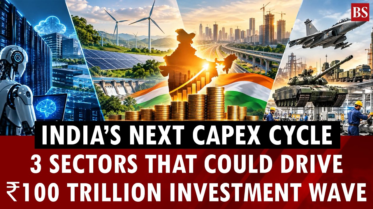 India&rsquo;s next capex cycle: 3 sectors that could drive ₹100 trillion investment wave