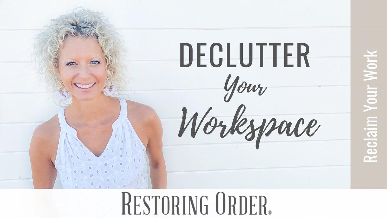Declutter Your Workspace