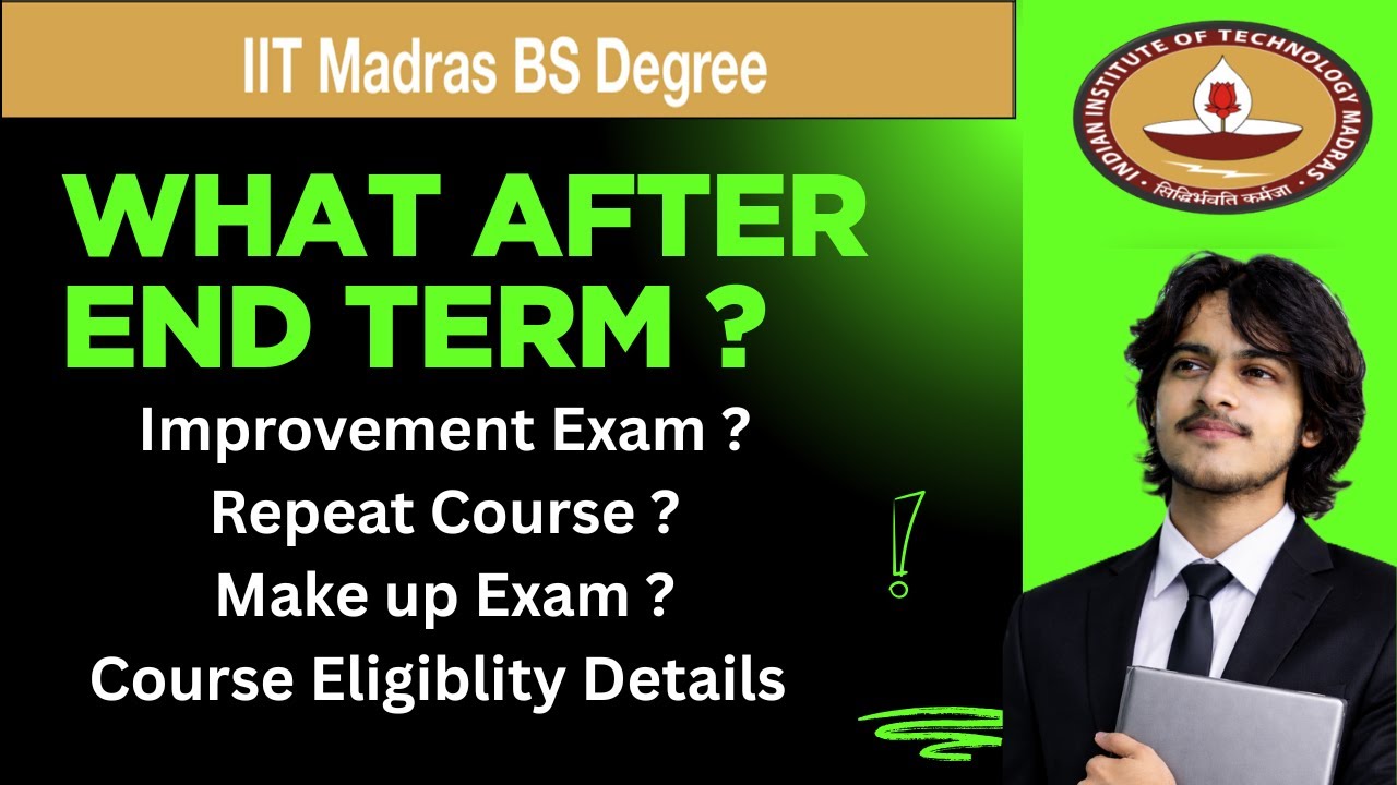 End-Term, Fail, Improvement, Repeat, Next Course | Student Handbook Explained |🔥#iitmadras #endterm