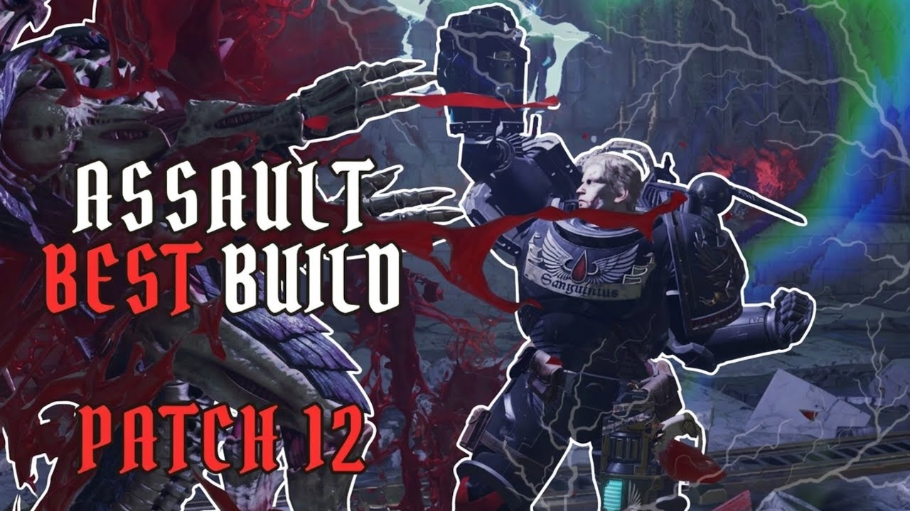 The Only Assault Build You Need for Patch 12.1 in Space Marine 2