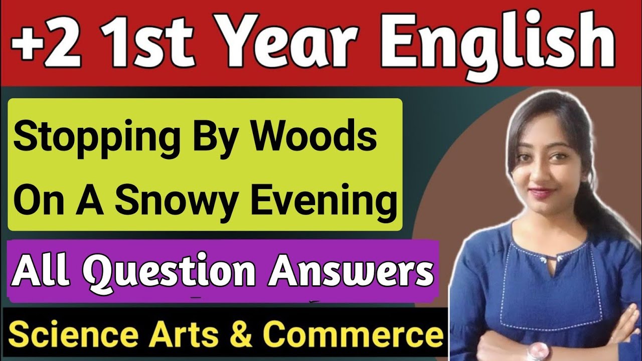 stopping by woods on a snowy evening question answer | +2 first year | class 11 english poem 1