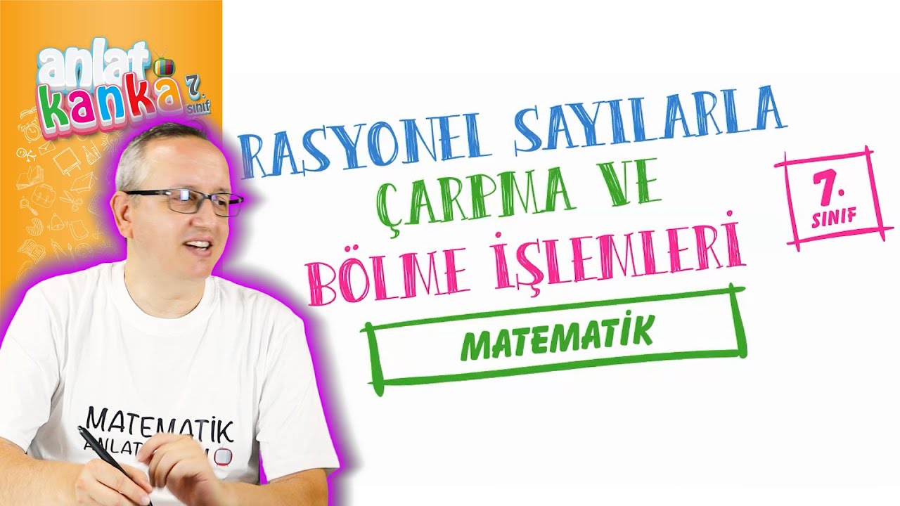Rasyonel Sayılarla Çarpma ve Bölme İşlemleri 7.Sınıf