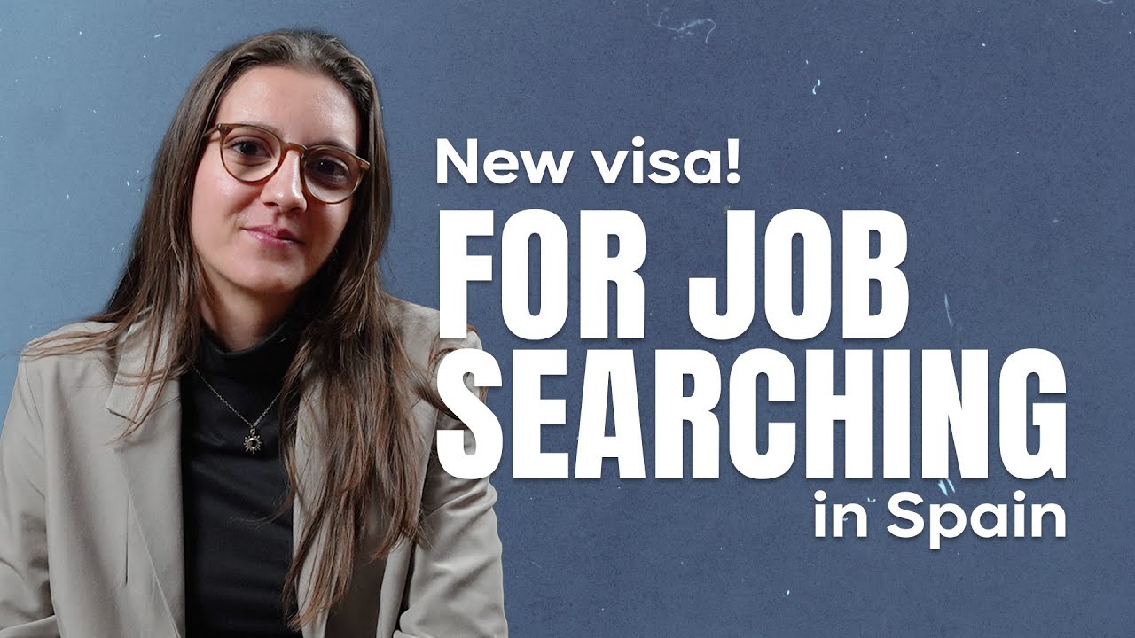 New visa to look for a job in Spain: Requirements for the job seeker visa