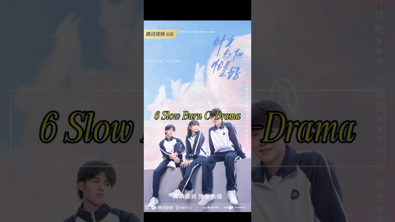 6 Slow Burn C-Drama 