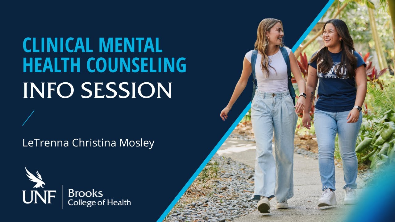 UNF BCH Clinical Mental Health Counseling Information Session 2