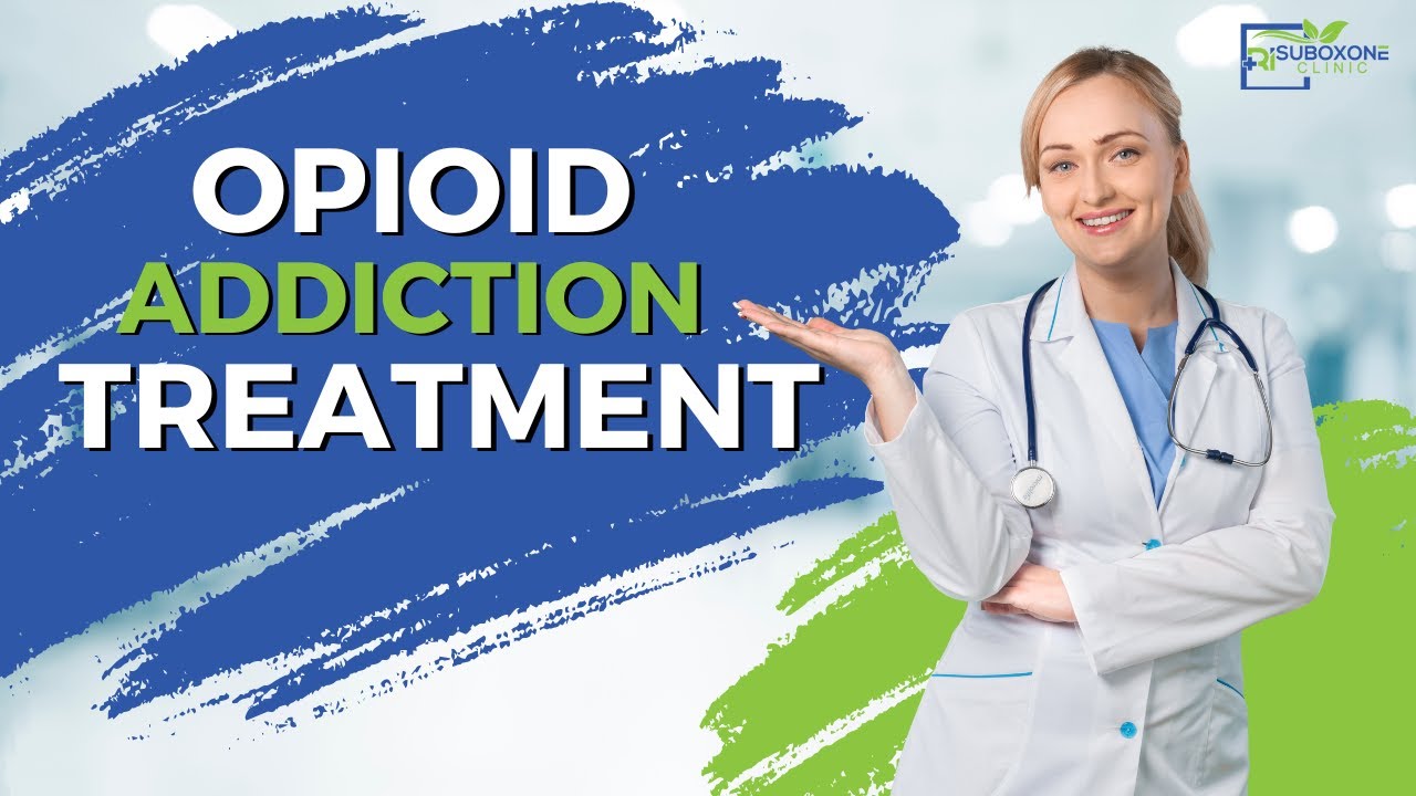 The Role of Suboxone Online Doctors in Opioid Addiction Treatment -  RIsuboxoneclinic.com