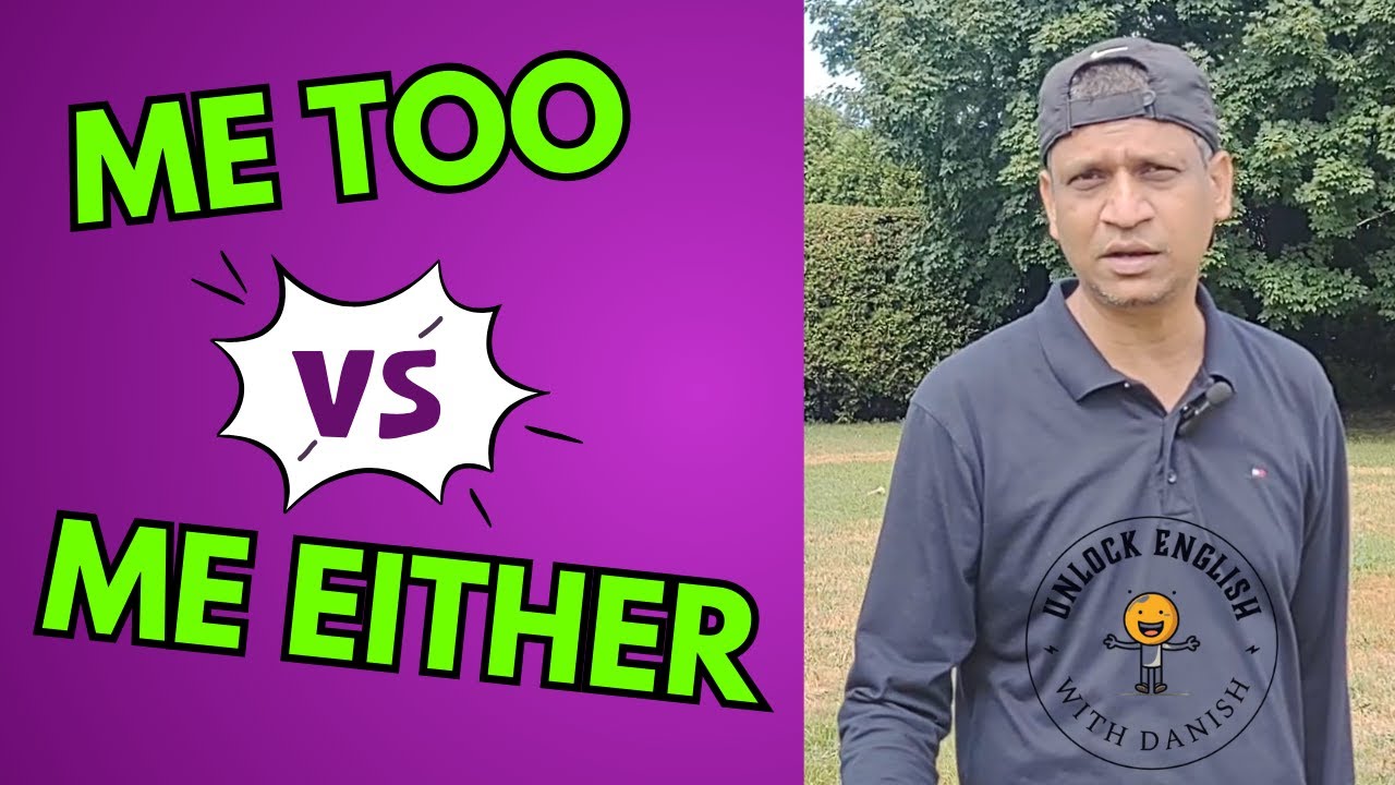 Me Too Vs Me Either | “Stop Confusing ‘Me Too’ and ‘Me Either’ | Learn in 3 Minutes”