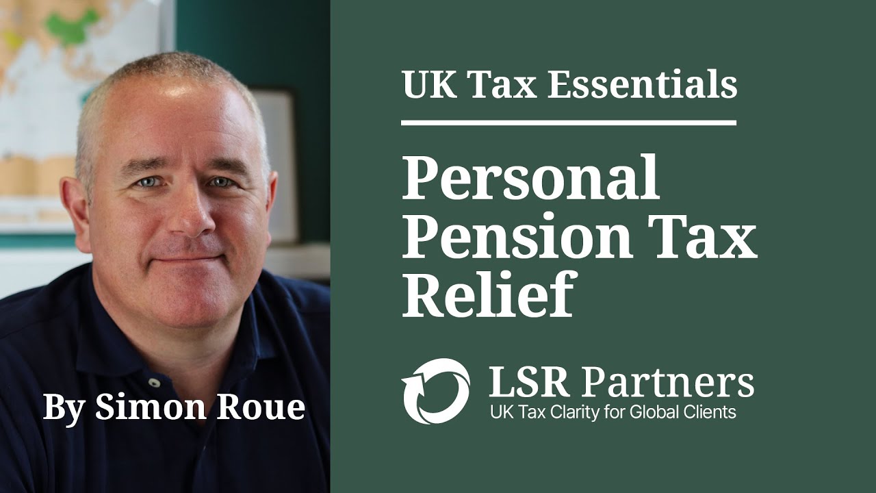 How to Get Tax Relief on Personal Pension Contributions | UK Pension Tax Explained