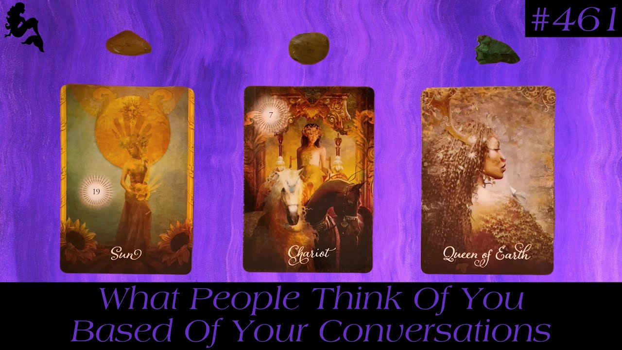 What People Think Of You Based Of Your Conversations 💭🫣🗣️~ Timeless Pick a Card Tarot Reading