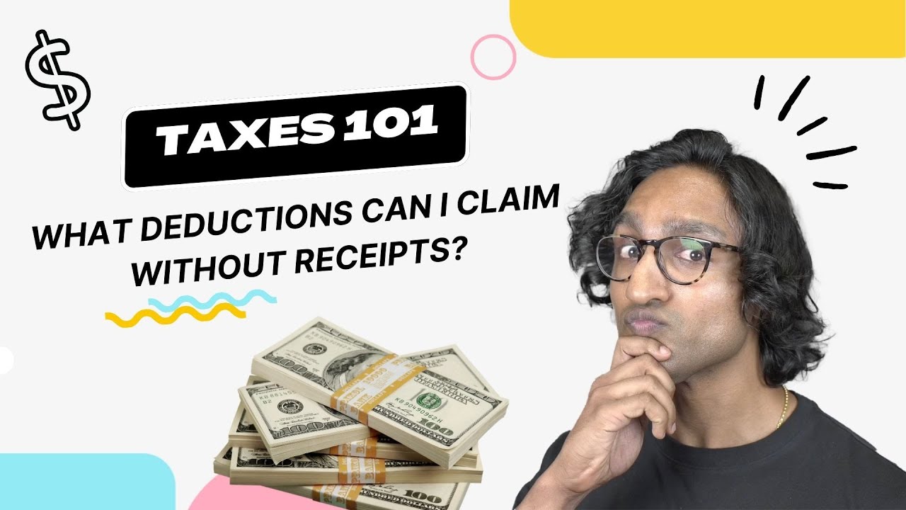Taxes 101: What Deductions Can I Claim Without Receipts?