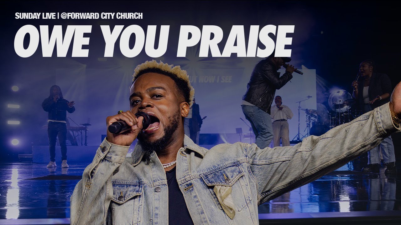 Owe You Praise Flow | Pastor Travis Greene | Forward City Church