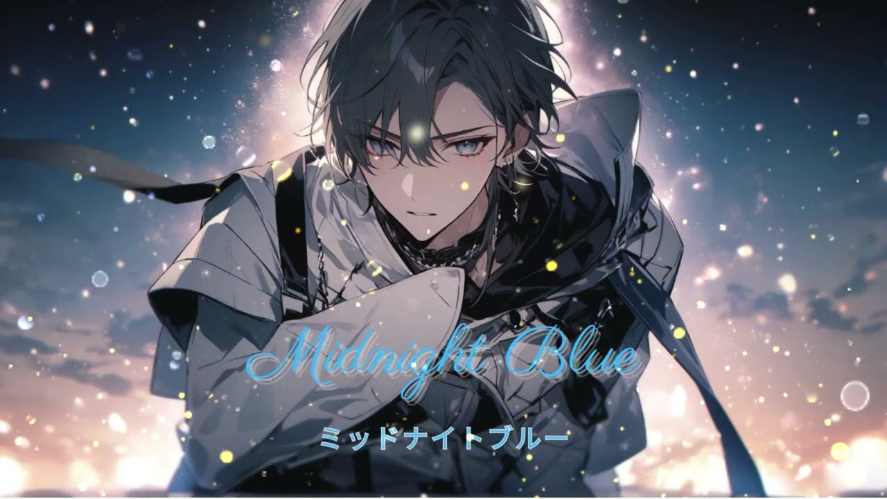 【original song】Midnight Blue (ミッドナイトブルー)