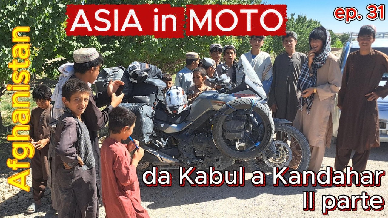 ASIA in MOTO ep. 31 - Afghanistan Kandahar