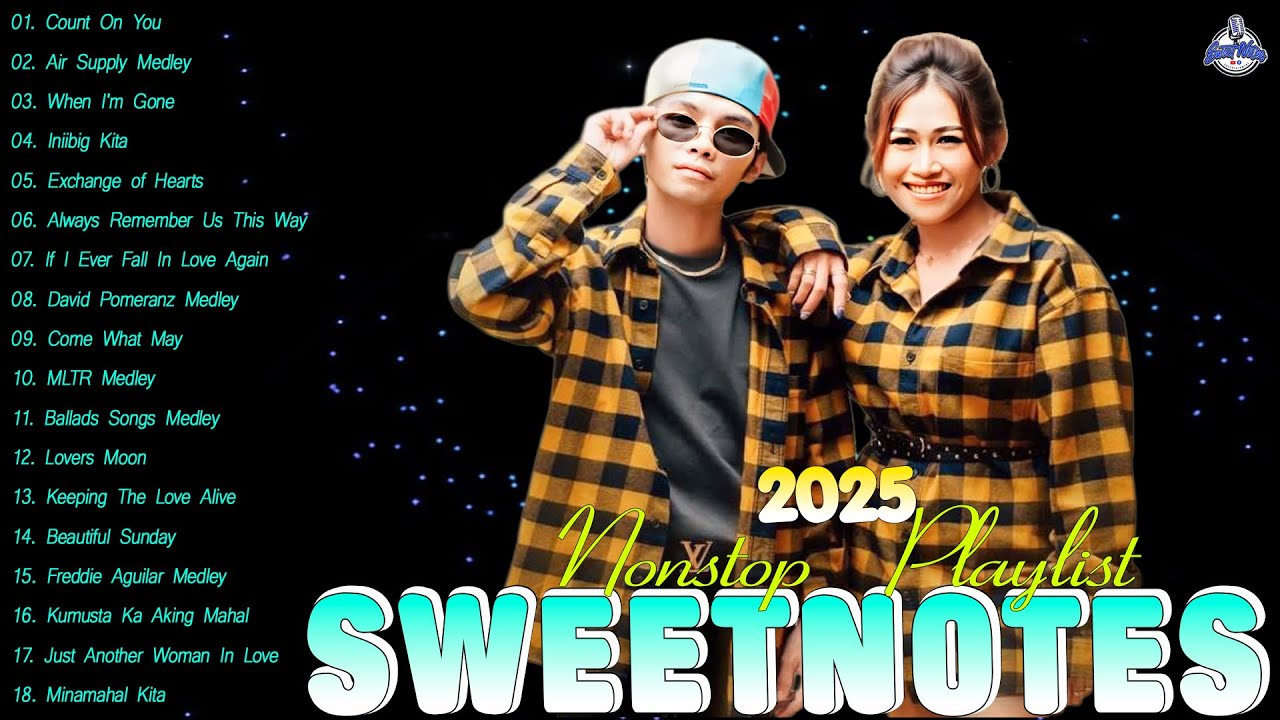 SWEETNOTES Live Playlist 2025🎀Sweetnotes Bagong OPM Love Songs 🎀Hits OPM Love Songs 2025#coverband