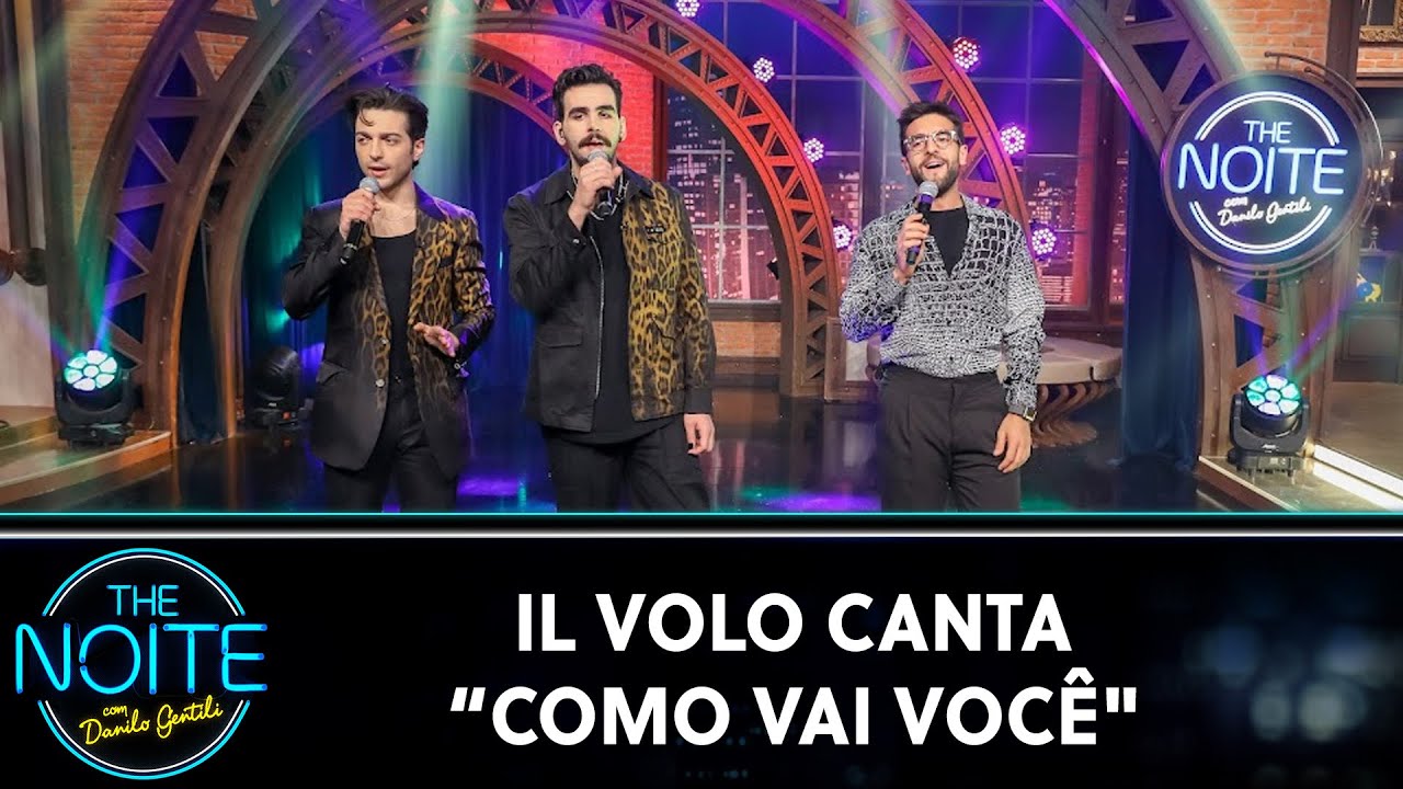 Il Volo canta “Como Vai Você