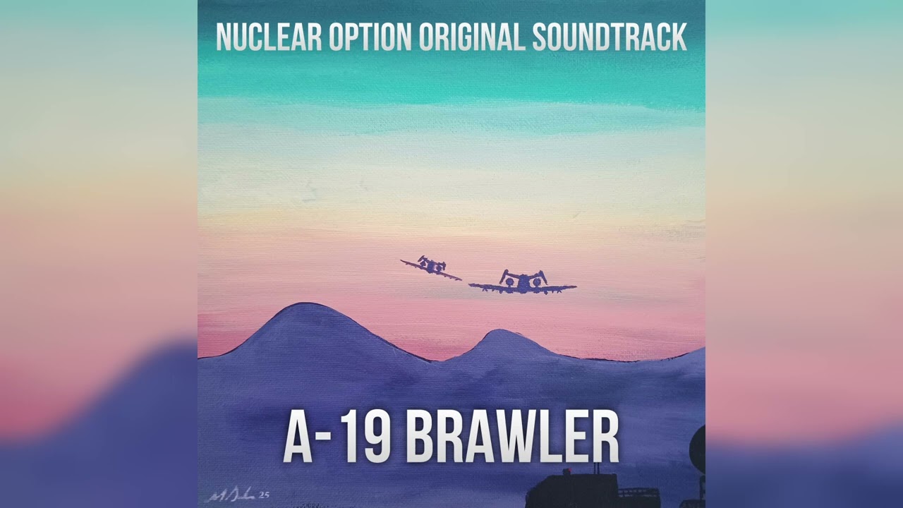 Nuclear Option OST: A-19 Brawler