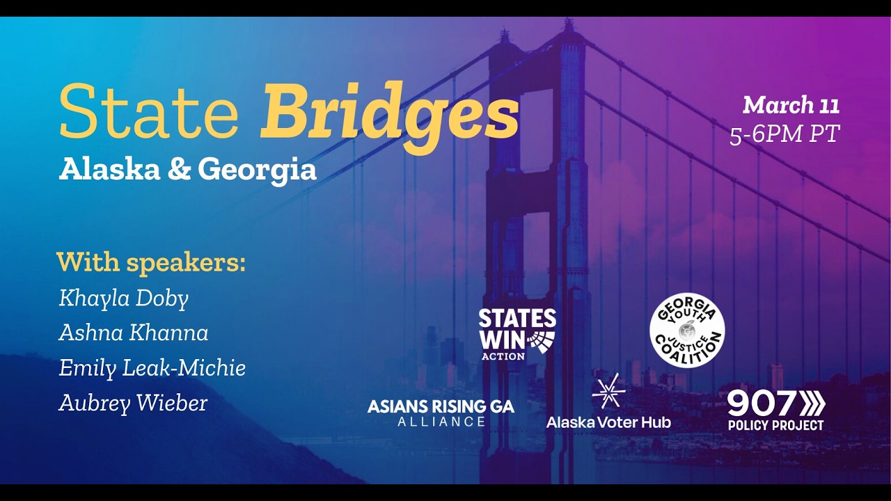 2026 State Bridges: Alaska and Georgia
